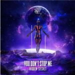 You Don T Stop Me